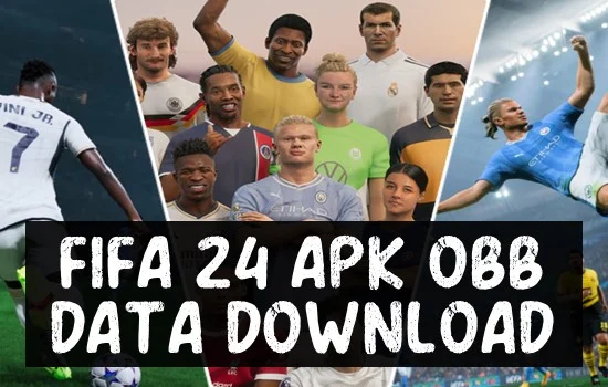FIFA 24 APK OBB Data Download